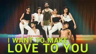 I Want To Make Love To You - Aitraz | Dance Video | Vipin Sharma Choreography #Aitraz #sensational