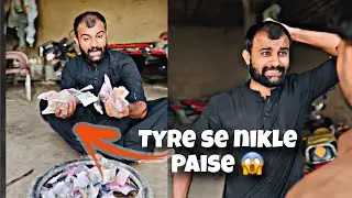 Tyre se Nikle Boht sary Paise 😰😰 Wait for end 