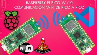 Raspberry Pi Pico W :10 wifi comunicación Pico a Pico