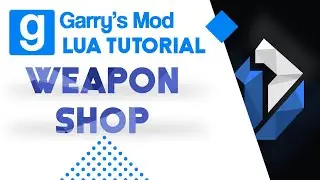 17: Garry's Mod Lua Tutorial - Weapon Shop