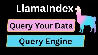 LlamaIndex 10: Query Your Data using Query Engine in LlamaIndex | Python | LlamaIndex