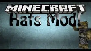 Minecraft: Hats Mod!