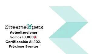 10,000 suscriptores🎉, Certificación AI-102, Próximos Eventos