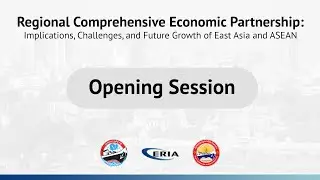 ERIA | Opening Session of the RCEP Monograph Launch with the Minister of Commerce of Cambodia