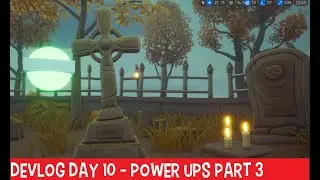 Devlog Day 10 - Power-Ups Part 3 & Sound Effects