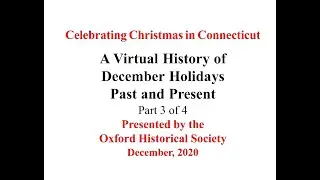 CT Christmas History Part3