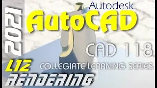 E12 AutoCAD 2021 | 3D Solids Photo-realistic Rendering Tutorial