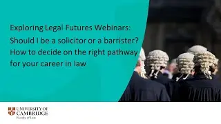 Should I be a solicitor or a barrister? How to decide on the right pathway for your career in law