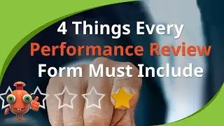 4 Things Every Performance Review Form Must Include