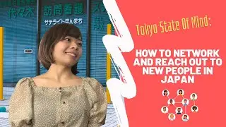 How To Make Japanese Friends And Connections | Tips to build a career in Japan｜Haruka Furukawa＆TSOM