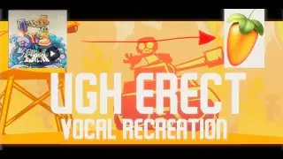 UGH ERECT VOCAL RECREATION + FLP (Friday Night Funkin Update)