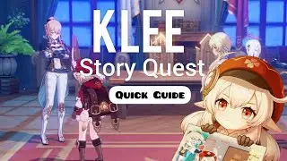 Klee | Genshin Impact | Story Quest Quick Guide