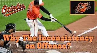 This is why the Orioles offense has been so Inconsistent this season!  | Major League Baseball