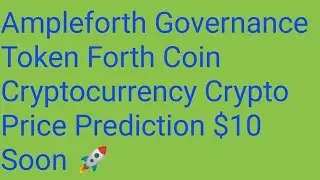 Ampleforth Governance Token Coin Today | Ampleforth Governance Token Price Prediction | Forth Token