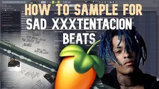 How To SAMPLE Like SHILOH DYNASTY For A XXXTENTACION BEAT | FL Studio Tutorial