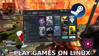 How to Play Windows Games on Linux (STEAM GUIDE) (OUTDATED)