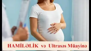 Hamiləlik və USM   Dr. Vüsalə İbrahimova