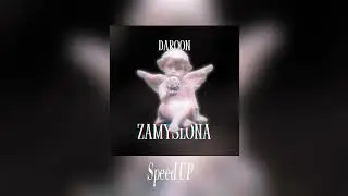 DarooN - Zamyślona ( Speed Up )