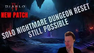 SOLO NIGHTMARE DUNGEON RESET Still Possible NEW PATCH Diablo 4