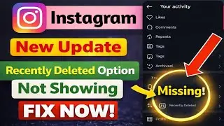 Instagram Recently Deleted Not Showing | How To Fix Recently Deleted Option On Instagram | 