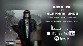 Klapman Oner - Proto jsme tu my ft. Dony Dee (prod. by Klapman Oner, cuts by Tracy)