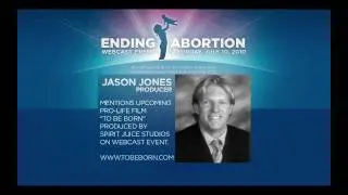 Jason Jones mentions To Be Born on Ending Abortion Webcast
