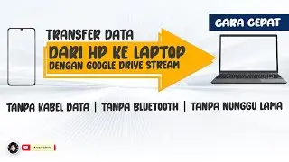 TRANSFER DATA DARI HP KE LAPTOP DENGAN GOOGLE DRIVE STREAM