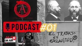 PODCAST#01 Paul ROBIN, Neomalthusianismo,Anarquismo,Antinatalismo  -El TRABAJO ¿ DIGNIFICA ?
