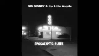 SID SIDNEY & the Little Angels - 10. Be There With You
