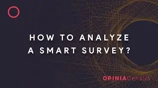How to analyze a Smart Survey