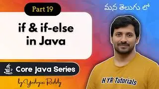 P19 - Decision making statements (if & if else) in java | Core Java | Java Programming |