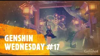 GENSHIN WEDNESDAY #17