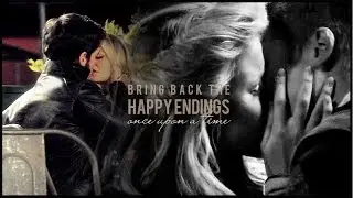 bring back the happy endings | once upon a time