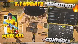Pubg New 3.1 Update Sensitivity Settings & Controls 🔥 | Pixel 4xl Pubg Mobile Sensitivity ❤️
