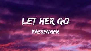 Passenger - Let Her Go (Lyrics) - Billie Eilish, Old Dominion, Old Dominion, Bailey Zimmerman, Taylo