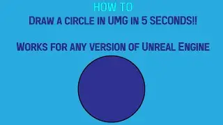 How To: Easiest Way to make a circle in UMG for any version of Unreal Engine
