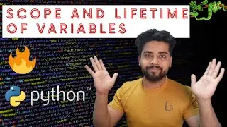 Scope And Lifetime Of Variables | Chalo Python Sikhe Course | Episode 15