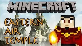 Minecraft Avatar The Last Airbender Eastern Air Temple