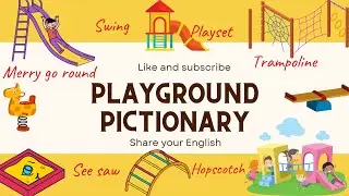 Playground Pictionary | Vocabulary | Learn new  English words with pictures | #vocabulary