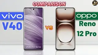 Vivo V40 vs OPPO Reno 12 Pro : Which Phone is Best❓😯