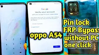 Oppo a54 pin lock bypass 2023 || oppo a54 frp bypass 2023