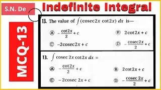 MCQ-13 || Indefinite Integral || Class 12 || S. N. De Math Book Solutions || By Doubtsol