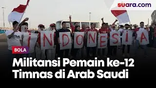 Eksklusif! Militansi Pemain ke-12 Timnas Indonesia Jelang Lawan Arab Saudi