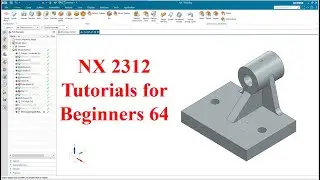 Siemens NX  tutorials for beginners|NX 2312|tutorial-64