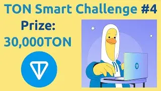 Win 30,000 Toncoins in TON Smart Challenge 4