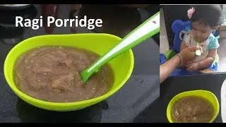 Ragi Porridge for Baby at 6 Months | Ragi Baby Food after 6 Months | 6 Month Baby Food Indian