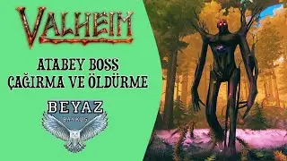 ATABEY BOSS ÇAĞIRMA VE ÖLDÜRME - 2. BOSS | Valheim Rehberi