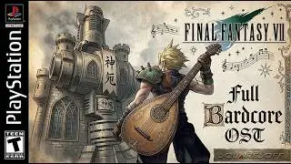 Final Fantasy VII But Every Song Is Bardcore (Full OST)