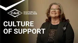 C & B Material Handling: Culture of Support