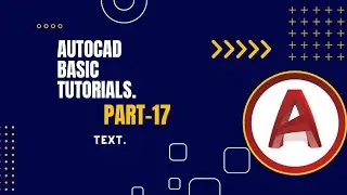 AutoCAD Basic tutorials. Part 17. Text.